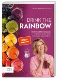 Drink the Rainbow (Mängelexemplar) Drink the Rainbow (Mängelexemplar)