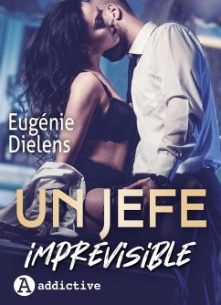 Un jefe imprevisible (eBook, ePUB) - Dielens, Eugénie Un jefe imprevisible (eBook, ePUB) - Dielens, Eugénie