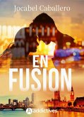 En fusion (eBook, ePUB)