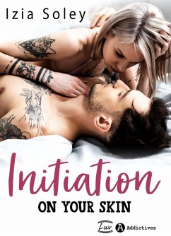 Initiation. On Your Skin (eBook, ePUB) - Soley, Izia