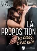 La proposition. La boss, c'est elle (eBook, ePUB)