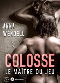 Colosse. Le maître du jeu (eBook, ePUB) Colosse. Le maître du jeu (eBook, ePUB)