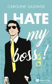 I Hate My Boss (eBook, ePUB) I Hate My Boss (eBook, ePUB)