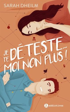 Je te déteste... Moi non plus ! (eBook, ePUB) - Dheilm, Sarah