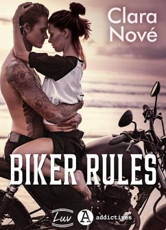 Biker Rules (eBook, ePUB) - Nové, Clara Biker Rules (eBook, ePUB) - Nové, Clara