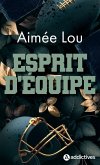 Esprit d'équipe (eBook, ePUB) Esprit d'équipe (eBook, ePUB)