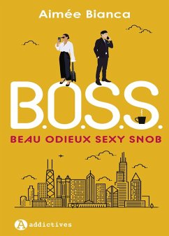 Cover B.O.S.S. BEAU ODIEUX SEXY SNOB (eBook, ePUB)