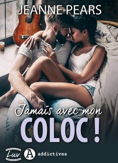 Jamais avec mon coloc ! (eBook, ePUB) - Pears, Jeanne