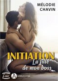Initiation. La fille de mon boss (eBook, ePUB)