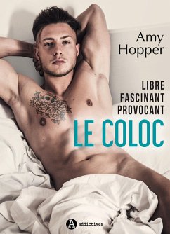 Le Coloc - Libre. Fascinant. Provocant. (eBook, ePUB) - Hopper, Amy