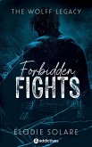 The Wolff Legacy. Forbidden Fights (eBook, ePUB) The Wolff Legacy. Forbidden Fights (eBook, ePUB)