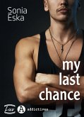My last chance (eBook, ePUB) My last chance (eBook, ePUB)