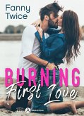 Burning First Love (eBook, ePUB) Burning First Love (eBook, ePUB)