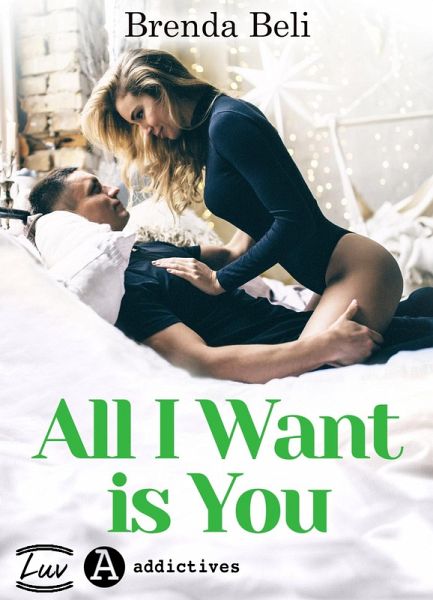 All I Want Is You (eBook, ePUB) All I Want Is You (eBook, ePUB)