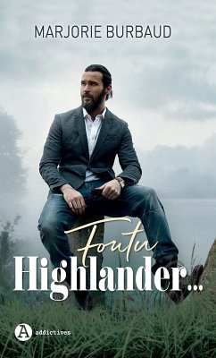 Foutu Highlander... (eBook, ePUB) - Burbaud, Marjorie