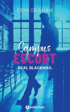 Cover Campus Escort : Real Blackmail (eBook, ePUB)
