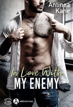 In Love with my Enemy (eBook, ePUB) - Kane, Antinea