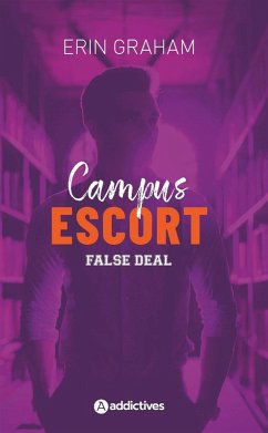 Cover Campus Escort 2 : False Deal (eBook, ePUB)