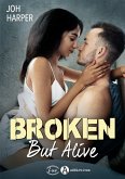 Broken But Alive (eBook, ePUB)