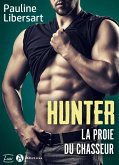 Hunter. La proie du chasseur (eBook, ePUB)
