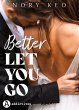 Better Let You Go (eBook, ePUB) - Bild 1