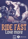 Ride Fast, Love More (eBook, ePUB)