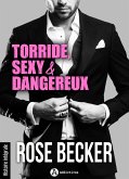 Torride, sexy et dangereux (eBook, ePUB) Torride, sexy et dangereux (eBook, ePUB)