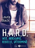 H.A.R.D. - Hot, arrogant, rebelle, déterminé (eBook, ePUB)