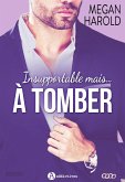 Insupportable... mais à tomber ! (eBook, ePUB)