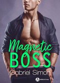 Magnetic Boss (eBook, ePUB)