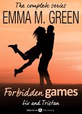 Forbidden Games, Liv and Tristan - The Complete Series (eBook, ePUB) Forbidden Games, Liv and Tristan - The Complete Series (eBook, ePUB)
