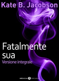 Fatalmente sua (eBook, ePUB) - B. Jacobson, Kate