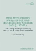 Ambulantes Operieren nach § 115b SGB V und sektorengleiche Vergütung nach § 115f SGB V (eBook, PDF)