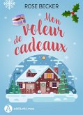 Mon voleur de cadeaux (eBook, ePUB) Mon voleur de cadeaux (eBook, ePUB)