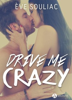 Drive Me Crazy (eBook, ePUB) - Souliac, Eve