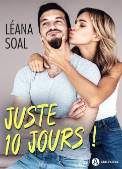 Juste 10 jours ! (eBook, ePUB) - Soal, Léana