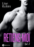 Retiens-moi - Vol. 2 (eBook, ePUB)