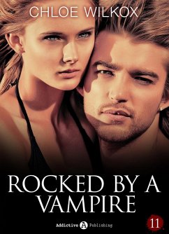 Rocked by a Vampire - Vol. 11 (eBook, ePUB) - Wilkox, Chloe