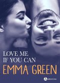 Love me if you can (eBook, ePUB)