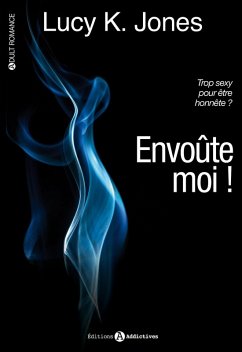 Envoûte-moi ! (eBook, ePUB) - K. Jones, Lucy
