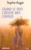 Quand le vent caresse mes cheveux (eBook, ePUB)