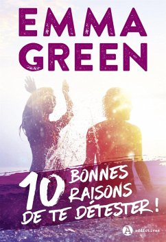 10 bonnes raisons de te détester (eBook, ePUB) Cover 10 bonnes raisons de te détester (eBook, ePUB)