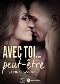 Avec toi... peut-être (eBook, ePUB)