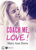 Coach me, Love ! (eBook, ePUB) Coach me, Love ! (eBook, ePUB)