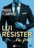 Lui résister... ou pas, vol. 3 (eBook, ePUB)