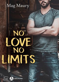 No Love, No Limits (eBook, ePUB) - Maury, Mag No Love, No Limits (eBook, ePUB) - Maury, Mag