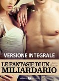 Le fantasie di un miliardario (eBook, ePUB) Le fantasie di un miliardario (eBook, ePUB)