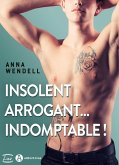 Insolent, arrogant... indomptable ! (eBook, ePUB) Insolent, arrogant... indomptable ! (eBook, ePUB)