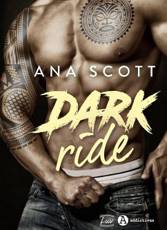 Dark Ride (eBook, ePUB) - Scott, Ana Dark Ride (eBook, ePUB) - Scott, Ana