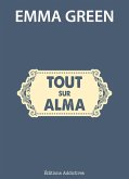Tout sur Alma (eBook, ePUB)